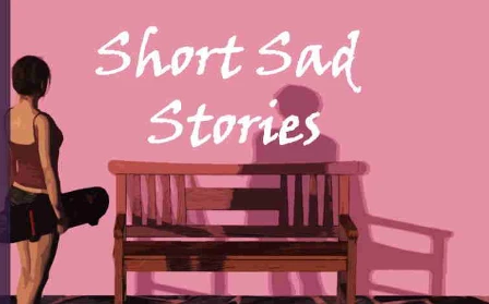 【欧美SLG/汉化】悲伤短篇故事 Short Sad Stories CH1-2 V1.0机翻汉化版【2.1G】-马克游戏